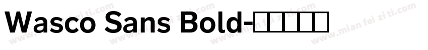 Wasco Sans Bold字体转换